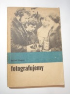 Fotografujemy. Ryszard Kreyser
