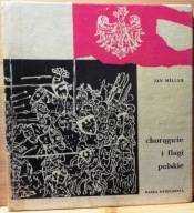Chorągwie i flagi polskie, Jan MILLER [NK 1962]