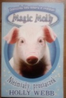 Magic Molly. Nieśmiały prosiaczek Holly Webb
