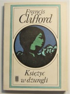 Księżyc w dżungli Francis Clifford Wyd. PAX
