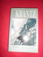 Judith Krantz - Tylko Manhattan [twarda okładka]