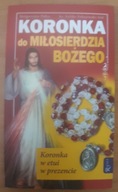 KORONKA do MIŁOSIERDZIA BOŻEGO ks. Feliks Folejewski SAC, Małgorzata Pabis