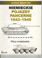 George Bradford Niemieckie pojazdy pancerne 1943-1945