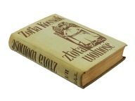 Złota wolność tom 1i2 - Zofia Kossak