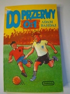 DO PRZERWY 0:1 Adam Bahdaj