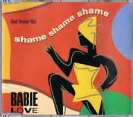 Babie Love – Shame, Shame, Shame (Good Vibration Mix) Singiel