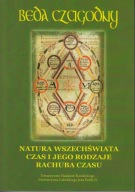 Natura wszechświata. Czas i jego rodzaje. Rachuba czasu Beda Czcigodny ; jn