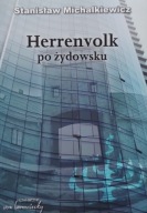 Herrenvolk po żydowsku Stanisław Michalkiewicz