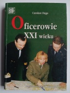 Oficerowie XXI wieku , DĘGA