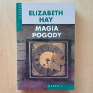 Elisabeth Hay - Magia pogody