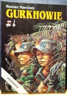 GURKHOWIE, Roman MARCINEK [NAJEMNICY, BELLONA i OW RYTM (Warszawa 1996)]