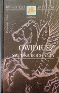 Owidiusz Sztuka kochania Ewa Skwara (BIBLIOTEKA ANTYCZNA)