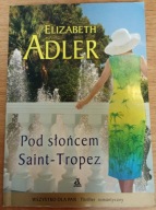Pod słońcem Saint-Tropez Elizabeth Adler