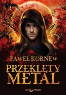 Przeklęty metal Cykl Egzorcysta Tom 1 Paweł Kornew