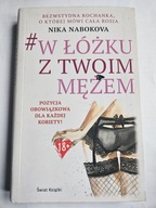 W ŁÓŻKU Z TWOIM MĘŻEM Nika Nabokova