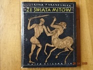 Ze Świata Mitów Irena Parandowska