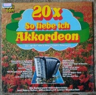 Various – 20 X So Liebe Ich Akkordeon lp