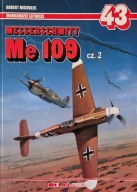 Monografie lotnicze 43 Messerschmitt Me 109 cz. 2 Robert Michulec