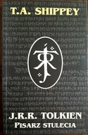 J. R. R. Tolkien Pisarz stulecia T. A. Shippey