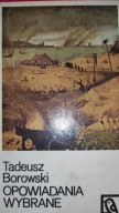 OPOWIADANIA WYBRANE Tadeusz Borowski 1971