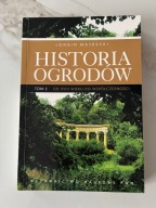 Historia ogrodów Tom 2. od XVIII wieku do współczesności Longin Majdecki