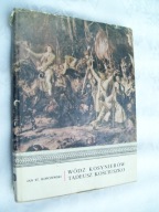 Wódz Kosynierów Tadeusz Kościuszko Kopczewski