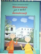 Jak to działa? Elementarz demokracji Roksana Jędrzejewska-Wróbel
