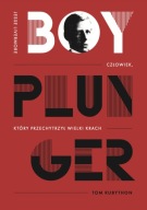 Boy Plunger Tom Rubython EDYCJA LIMITOWANA