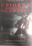 Upiorne opowieści po zmroku Schwartz