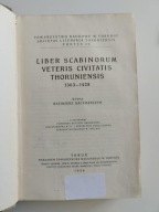 Kaczmarczyk Liber scabinorum veteris civitatis thoruniensis 1363-1428 1936