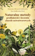 Naturalne metody profilaktyki i leczenia chorób nowotworowych