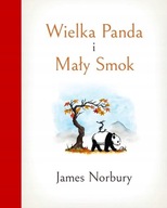 Wielka Panda i Mały Smok James Norbury UNIKAT