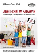 ANGIELSKI W ZABAWIE Zadura-Wnuk Aleksandra WAGROS