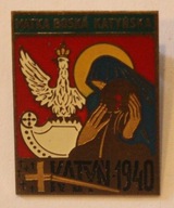 KATYŃ 1940 - MATKA BOSKA KATYŃSKA - ORZEŁEK, PRZYPINKA