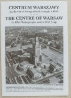 Centrum Warszawy na dawnych fotografiach i mapie z 1965 WARSZAWA