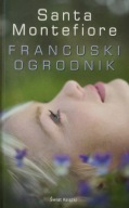 Francuski ogrodnik Santa Montefiore