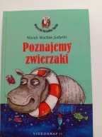 Poznajemy zwierzaki Marek Wacław Judycki Wierszyki Dziadka Marka