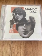 Give Me Fire Mando Diao