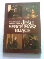 JEŚLI SERCE MASZ BIJĄCE - Konrad Frejdlich