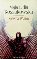 Siewca wiatru Maja Lidia Kossakowska