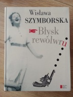 Błysk rewolwru Wisława Szymborska stan bdb