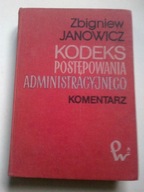 Kodeks postępowania administracyjnego -komentarz Z Janowicz