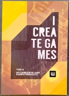 WYTWARZANIE GIER KOMPUTEROWYCH TOM 3