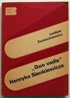 "Quo vadis" Henryka Sienkiewicza Lesław Eustachiewicz BIBLIOTEKA ANALIZ
