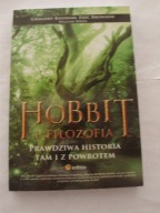 Hobbit i filozofia Prawdziwa historia tam i z powrotem Eric Bronson