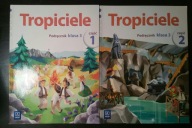 TROPICIELE PODRĘCZNIK Kl. 3 cz. 1 i 2