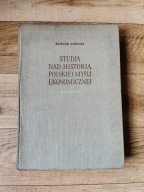 Edward Lipiński - Studia nad historią polskiej myśli ekonomicznej