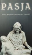 Pasja wg objawień bł. Anny Katarzyny Emmerich