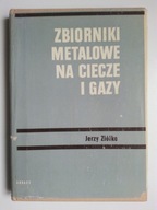 Zbiorniki metalowe na ciecze i gazy , ZIÓŁKO