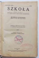 Szkoła Miesięcznik 1932 Rocznik LXIII red. Michał Siciński - szkolnictwo